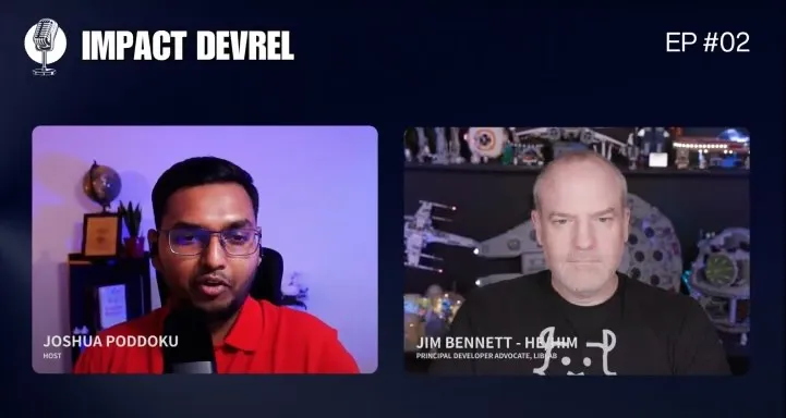 Jim Bennett and me on the Impact DevRel podcast